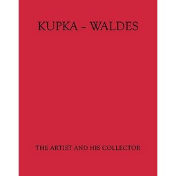 Kupka - Waldes | Artist And His Collector