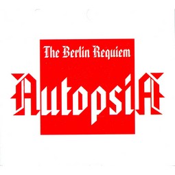Autopsia - Berlin Requiem