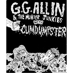 Mike Diana - G.G. Allin & the Murder Junkies with Cumdumspter