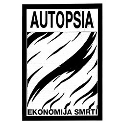 Autopsia poster from Weltuntergang Show: Ekonomija smrti (1)
