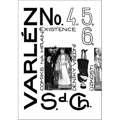 S.d.Ch.: Varlén No. 4.5.6. or Diary of prosaic distress